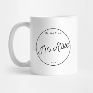 Im Alive in Corona Mug